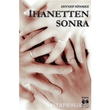 İhanetten Sonra - Zeynep Sönmez