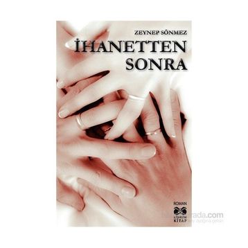 İhanetten Sonra - Zeynep Sönmez