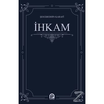 İhkam - Şehabeddin Karafi