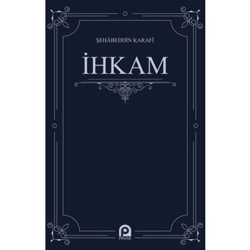 İhkam - Şehabeddin Karafi