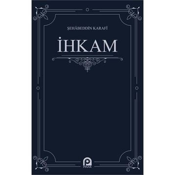 İhkam - Şehabeddin Karafi