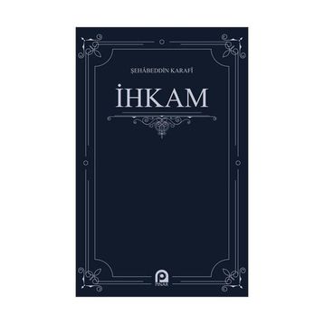 İhkam - Şehabeddin Karafi