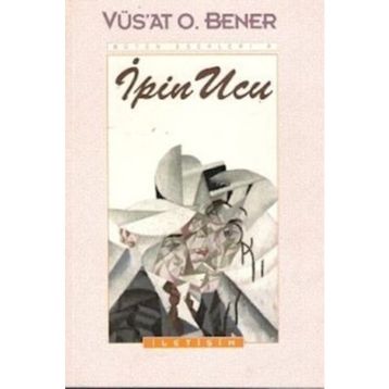 Ihlamur Ağacı İpin Ucu - Vüs'at O. Bener