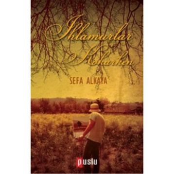Ihlamurlar Kokarken - Sefa Alkaya