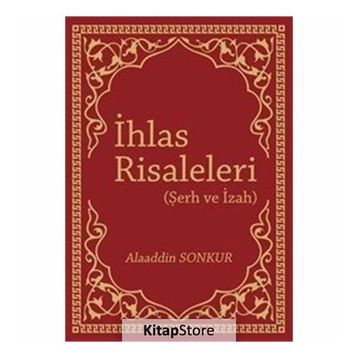 İhlas Risaleleri - Alaaddin Sonkur