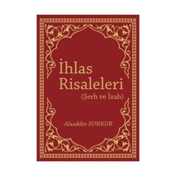 İhlas Risaleleri - Alaaddin Sonkur