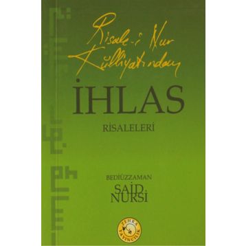 İHLAS RISALELERI - BEDİÜZZAMAN SAID NURSI