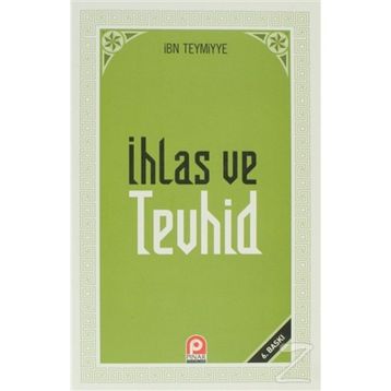 İHLAS VE TEVHID - İBN-I TEYMIYYE