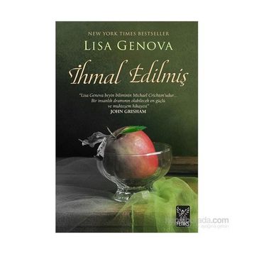 İhmal Edilmiş - Lisa Genova
