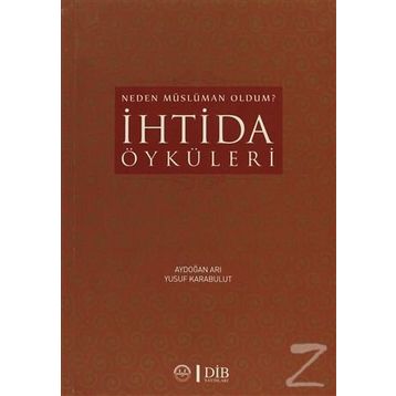 İhtida Öyküleri - Yusuf Karabulut Aydoğan Arı