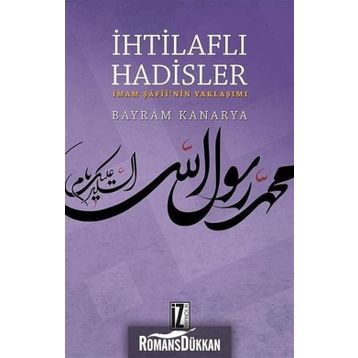İhtilaflı Hadisler - Bayram Kanarya
