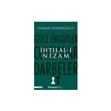 İhtilal-i Nizam Osman Pamukoğlu