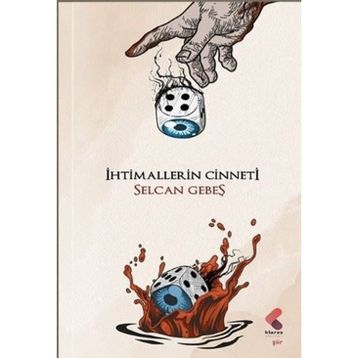 İhtimallerin Cinneti Selcan Gebeş