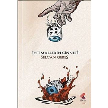 İhtimallerin Cinneti Selcan Gebeş