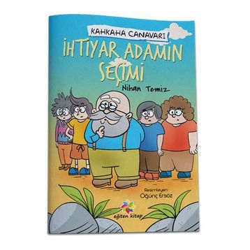 İhtiyar Adamın Seçimi - Kahkaha Canavarı - Nihan Temiz