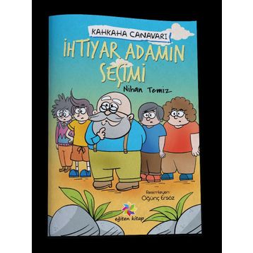 İhtiyar Adamın Seçimi - Kahkaha Canavarı - Nihan Temiz