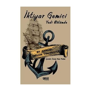 İhtiyar Gemici - Yedi Bölümde - Samuel Taylor Coleridge
