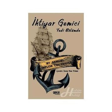 İhtiyar Gemici - Yedi Bölümde - Samuel Taylor Coleridge