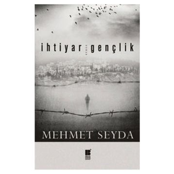 İHTIYAR GENÇLIK - MEHMET SEYDA
