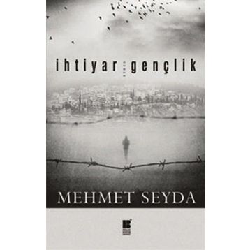 İHTIYAR GENÇLIK - MEHMET SEYDA