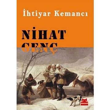 İHTIYAR KEMANCI - NIHAT GENÇ
