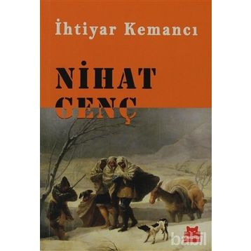 İHTIYAR KEMANCI - NIHAT GENÇ