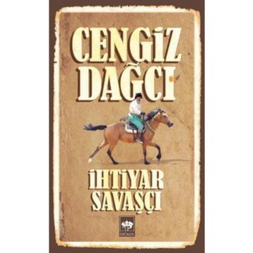İHTİYAR SAVAŞÇI - CENGIZ DAĞCI
