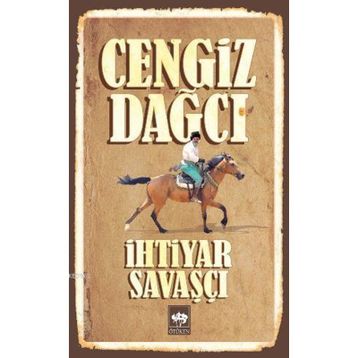 İHTİYAR SAVAŞÇI - CENGIZ DAĞCI