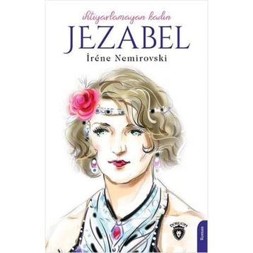 İhtiyarlamayan Kadın Jezabel - İrene Nemirovski