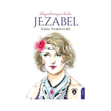 İhtiyarlamayan Kadın Jezabel - İrene Nemirovski