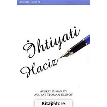 İHTİYATİ HACIZ - OSMAN OY;TEOMAN ULUSOY