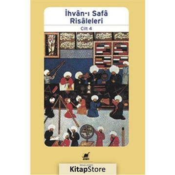 İhvan-ı Safa Risaleleri 4 Prof. Dr. Abdullah Kahraman