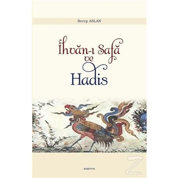 İhvan-ı Safa ve Hadis - Recep Aslan