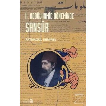II. Abdülhamid Döneminde Sansür - Fatmagül Demirel