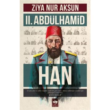 II. Abdülhamid Han - Ziya Nur Aksun