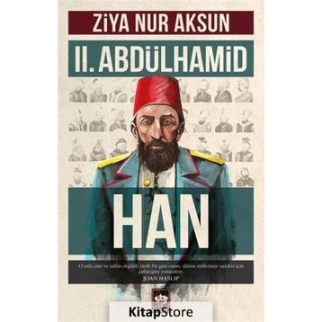 II. Abdülhamid Han - Ziya Nur Aksun