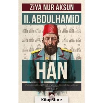 II. Abdülhamid Han - Ziya Nur Aksun