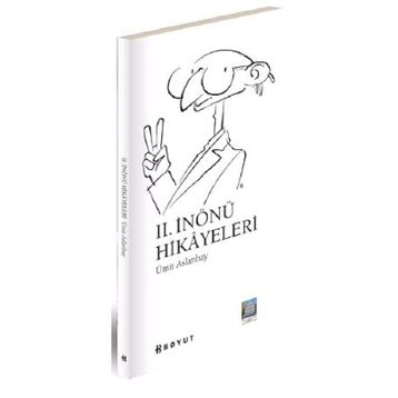 II. İNÖNÜ HIKAYELERI - ÜMİT ASLANBAY