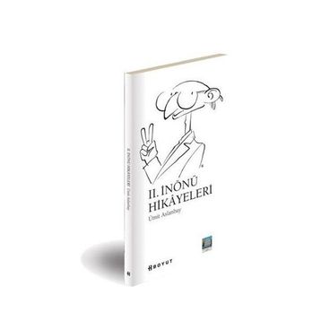 II. İNÖNÜ HIKAYELERI - ÜMİT ASLANBAY
