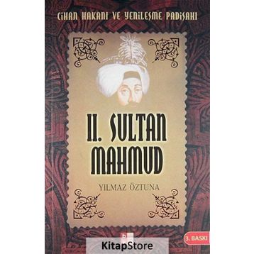 II. SULTAN MAHMUD - YILMAZ ÖZTUNA
