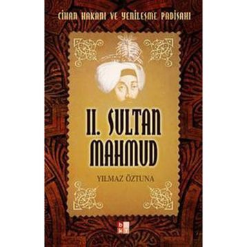 II. SULTAN MAHMUD - YILMAZ ÖZTUNA