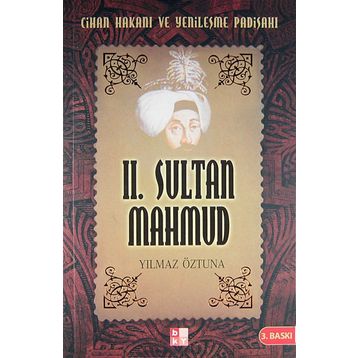 II. SULTAN MAHMUD - YILMAZ ÖZTUNA
