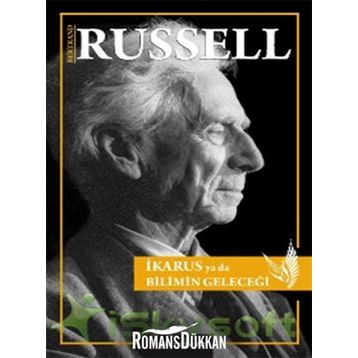 İkarus ya da Bilimin Geleceği - Bertrand Russell