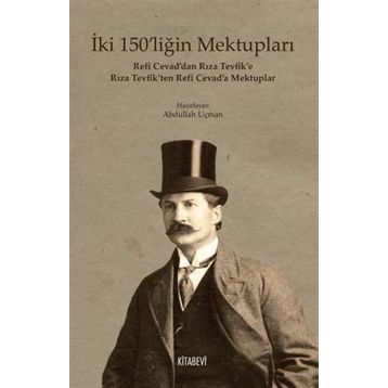 İki 150’liğin Mektupları - Abdullah Uçman