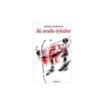 İki Arada Öyküler - Gülüş Türkmen