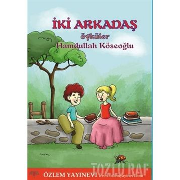 İKİ ARKADAŞ - ADNAN ÇAKMAKÇIOĞLU
