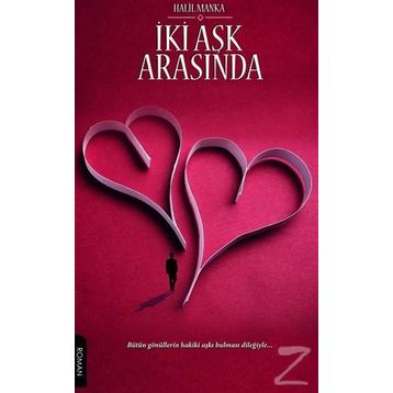 İki Aşk Arasında - Halil Manka