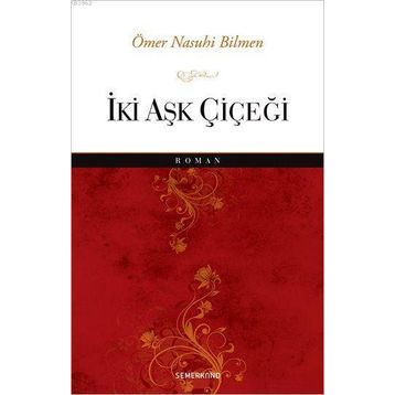 İki Aşk Çiçeği-Semerkand Yayınları