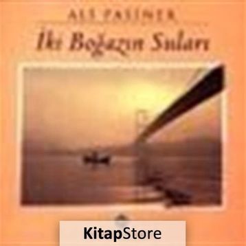 İKİ BOĞAZIN SULARI - ALI PASINER