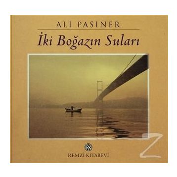 İKİ BOĞAZIN SULARI - ALI PASINER